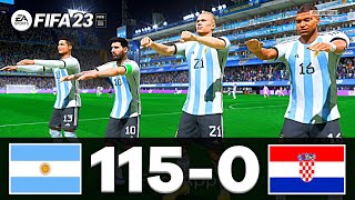 FIFA 23 | MESSI, RONALDO, MBAPPE, NEYMAR, ALL STARS |  ARGENTINA 115 - 0 CROATIA