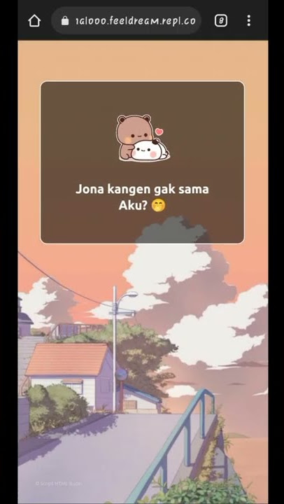 TUTORIAL CARA MEMBER SCRIPT BUCIN HTML TERBARU UNTUK PACAR  || VERSI 2022 Pesan