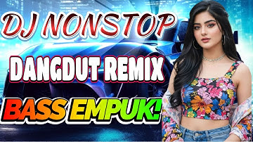DJ DANGDUT ENAK NEMANI SAAT SANTAI DJ TERBARU 2025 FULL BASS REMIX