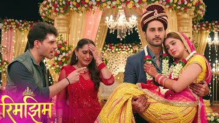 Rimjhim || रिमझिम || 3 Aug | 😱 Will Rimjhim Marry Yash? The Biggest Sacrifice for Sameer's Future!