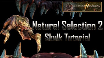 Natural Selection 2 Skulk Tutorial