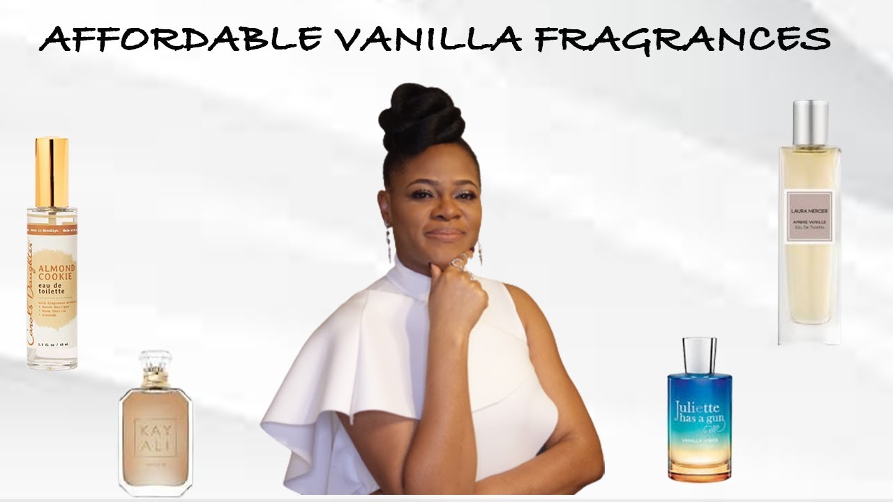 Affordable Vanilla Fragrances Ranked Vanilla Perfumes YouTube
