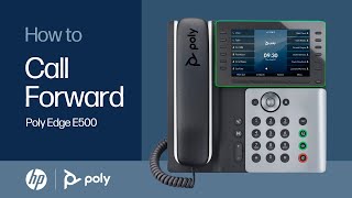 Poly Edge E500: Call Forward | HP Support