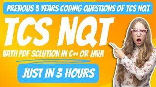 TCS NQT Previous 5 Years Coding Questions Just in 3 Hours | TCS NQT 2025