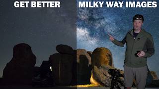 How I Take &amp; Process Better Milky Way Photos (Without a Star Tracker)