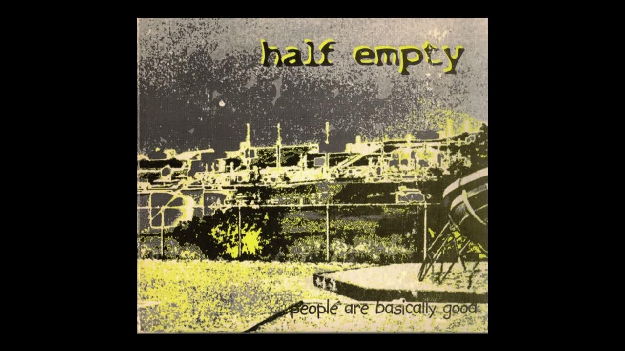 Half Empty People are Basically Good (full album) YouTube
