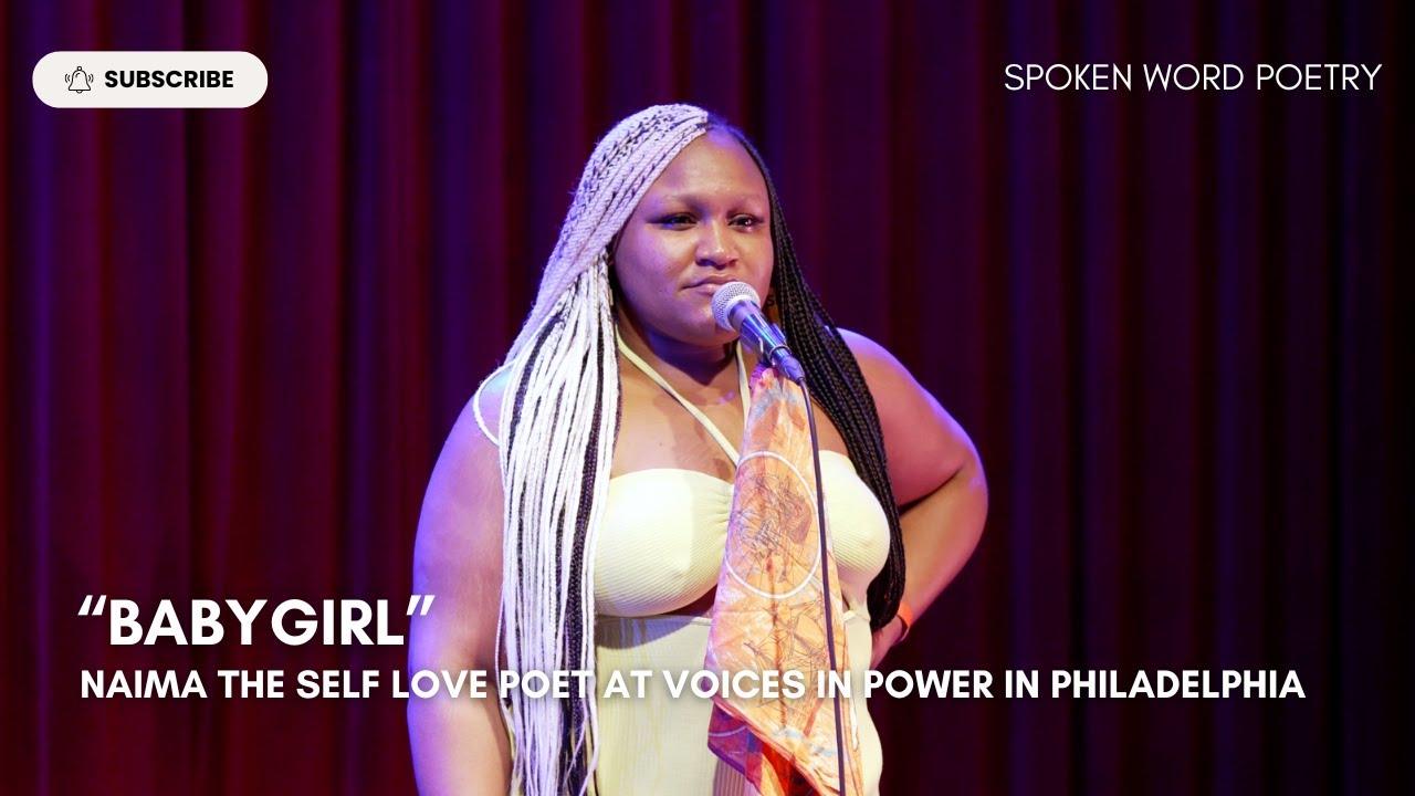 Naima (The Self Love Poet) - "Babygirl" @ Voices In Power | Spoken Word Poetry