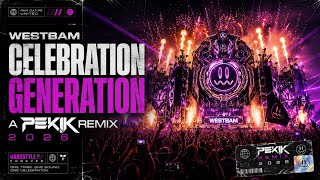 Westbam - Celebration Generation 2026 (Pekik Hardstyle Edit) 