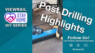 Detailed Viewrail DIY Series Post Drilling: Instagram Highlights Details