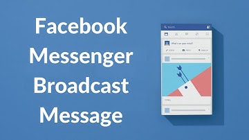 How To Send Facebook Messenger Broadcast