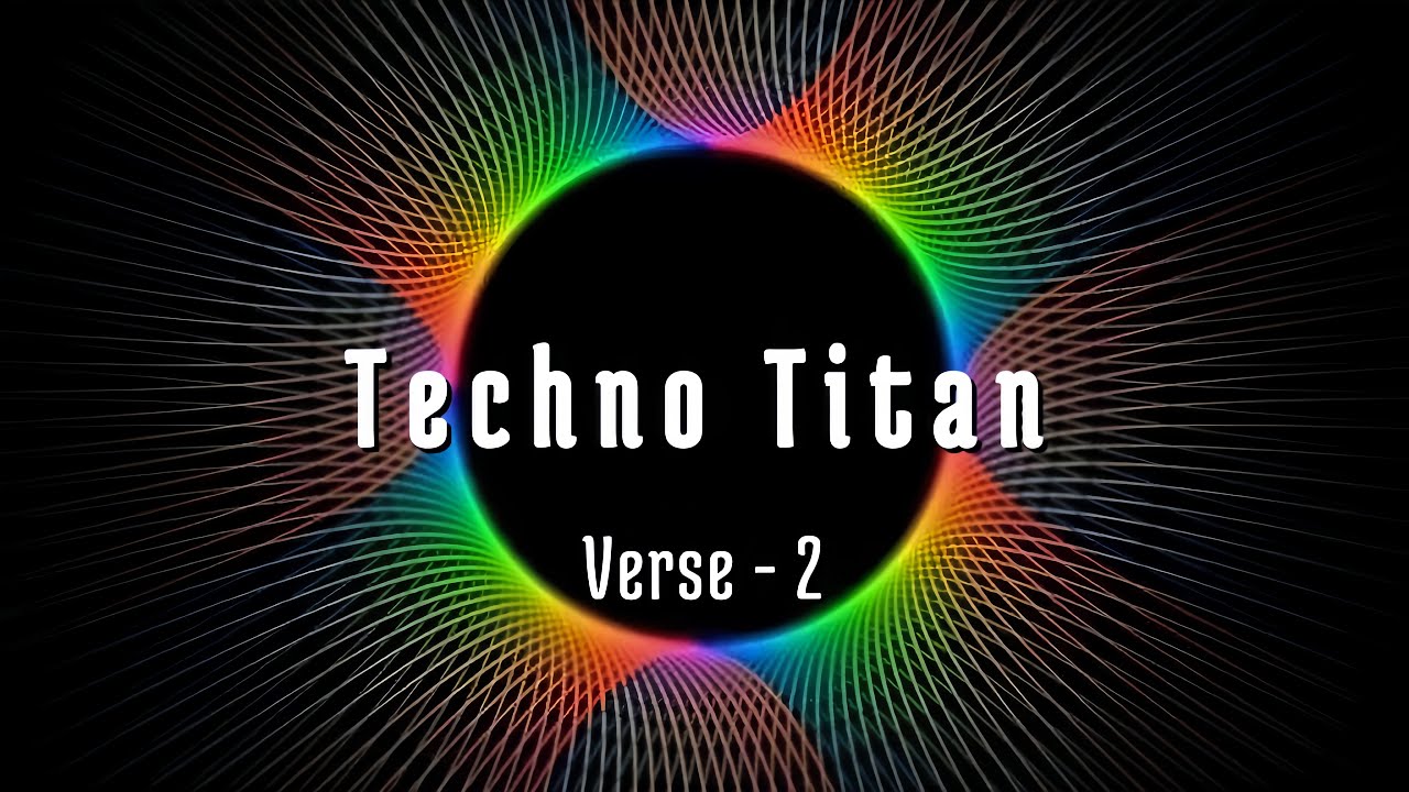 Techno Titan | Verse - 2 🎧 2025 - YouTube