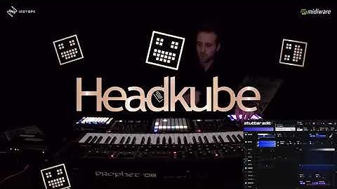 Headkube Live performance - iZotope Stutter Edit 2