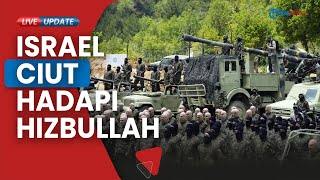Israel Kewalahan Hadapi Front Kedua Hizbullah, Eks Diplomat Inggris: 100 Tentara Berpengalaman