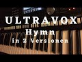 Ultravox &quot;Hymn&quot; in 2 Versionen