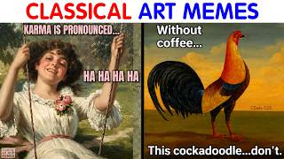 Hilarious Classical Art Memes That Deserve A Museum Of Their Own || video compilation #153