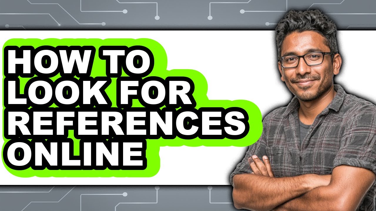 How to Look for References Online - Step by Step - YouTube