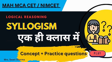 Syllogism Basic Concepts & Tricks | Complete Syllogism for MAH MCA CET | NIMCET |