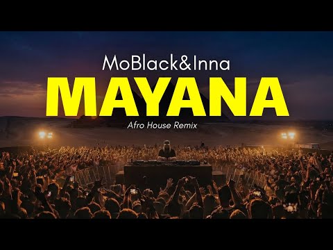 MoBlack & INNA - Mayana ( Afro House Remix ) AfroCloud