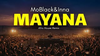 MoBlack \u0026 INNA - Mayana ( Afro House Remix ) AfroCloud