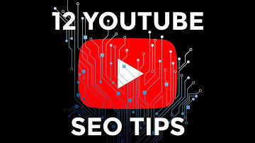 How To Optimize Youtube Videos - 12 SEO Tips
