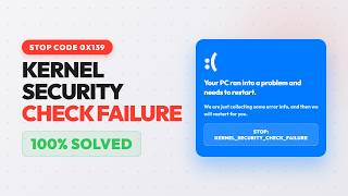 How to Fix KERNEL_SECURITY_CHECK_FAILURE BSOD (Stop Code 0x00000139) (2026)