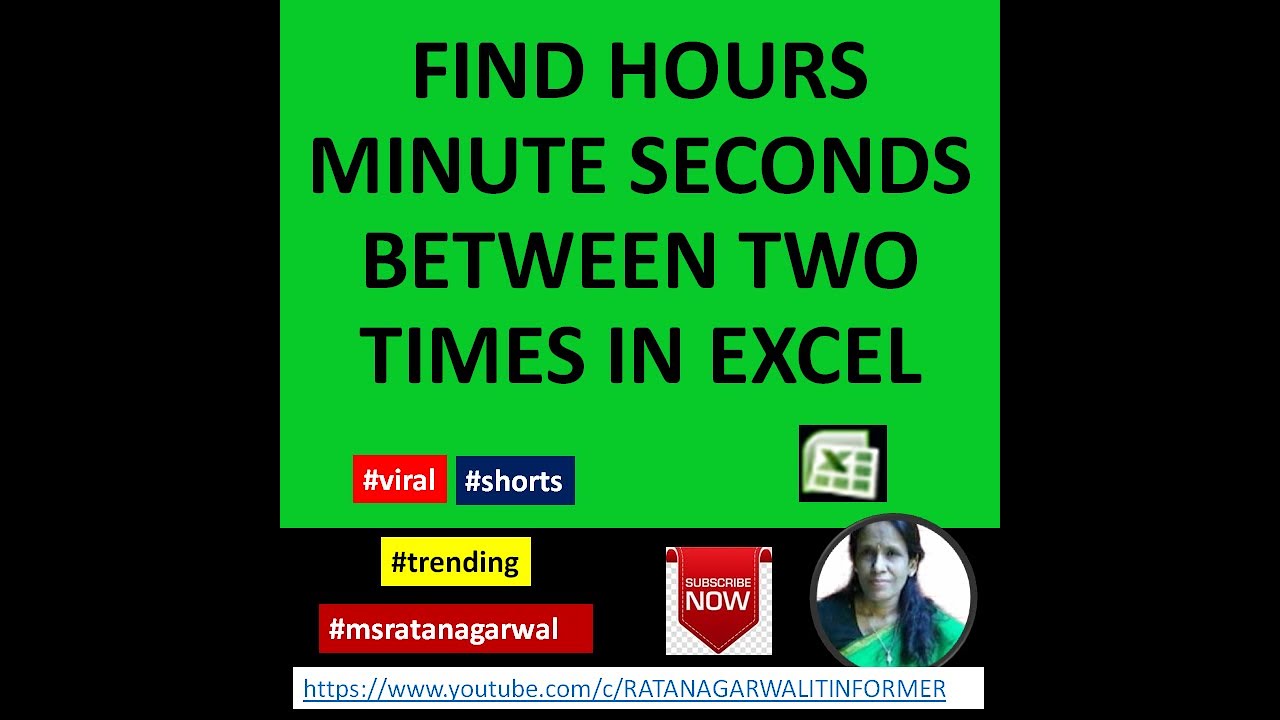FIND HOURS MINUTE SECONDS BETWEEN TWO TIMES IN EXCEL|RATAN AGARWAL IT INFORMER