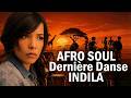 Indila Dernière Danse Afro Soul Remix 