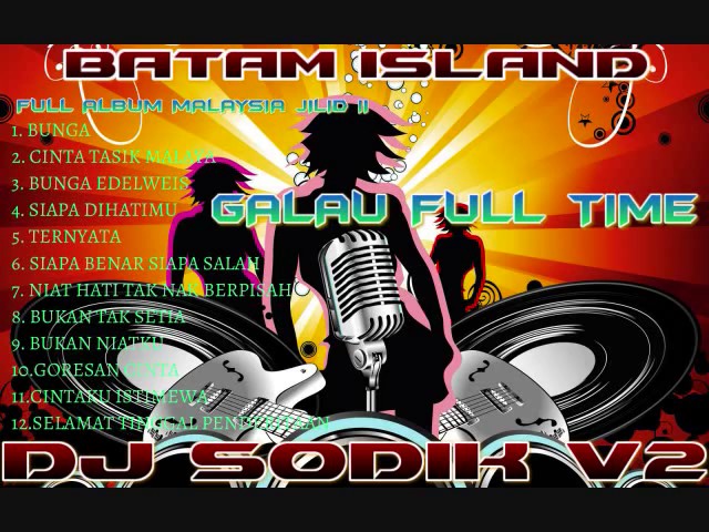 NONSTOP FULL ALBUM MALAYSIA JILID II  BATAM 2015 DJ SODIK V2™ class=
