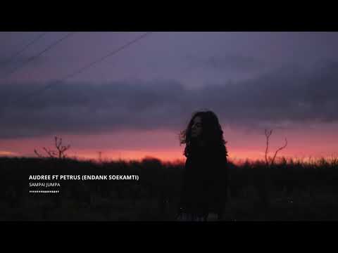 Endank Soekamti - Sampai Jumpa (Cover by Audree Dewangga dan Petrus Mahendra) Endank Soekamti - Sampai Jumpa (Cover by Audree Dewangga dan Petrus Mahendra)