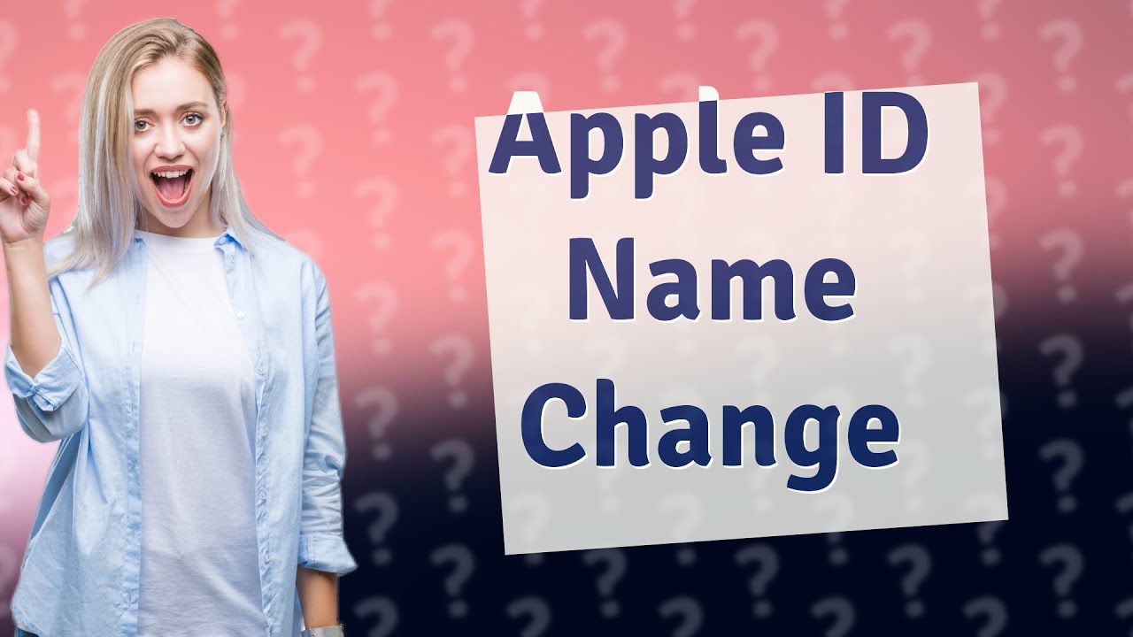 How Do I Change My Apple ID Name YouTube How Do I Change My Apple ID Name YouTube