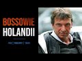 BOSSOWIE HOLANDII: Klaas "Wielebny" Bruinsma /Ridouan Taghi/Willem "Nos" Holleeder