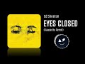 Ed Sheeran - Eyes Closed (Kaapacity EDM Remix)