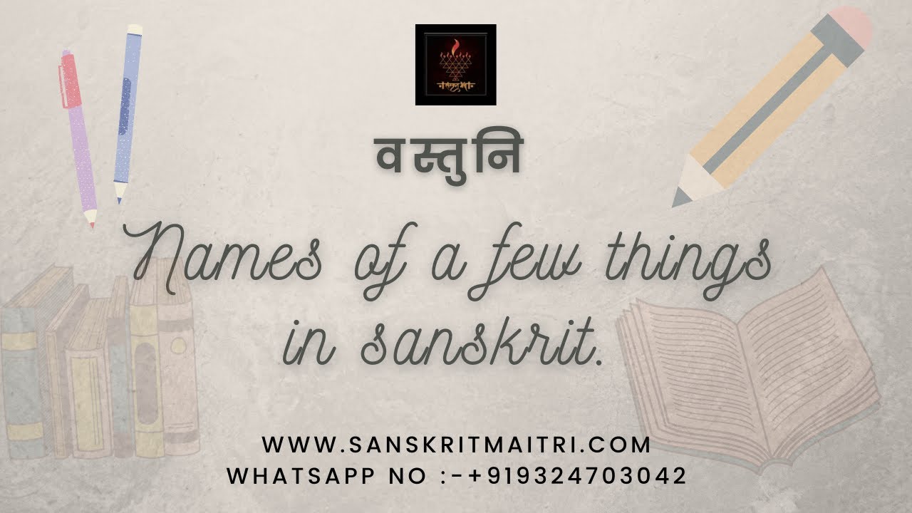 वस्तुनि Names of a few things in sanskrit. online sanskrit. YouTube