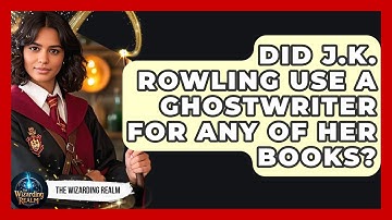 Did J.K. Rowling Use a Ghostwriter for Any of Her Books? - The Wizarding Realm