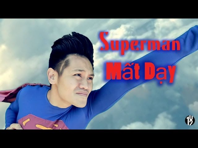 SUPERMAN Mất Dạy (Asshole) - 102 Productions - Vietnamese Superman - Phillip Dang Tan Phuc, Phong Le class=