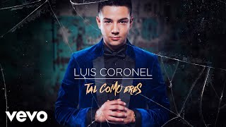 Luis Coronel - Tal Como Eres (Audio) chords