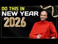 Do This In New Year 2026 Buddhism In English