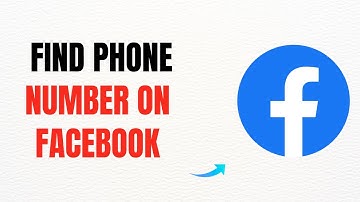 How to Find a Phone Number on Facebook – Full Guide