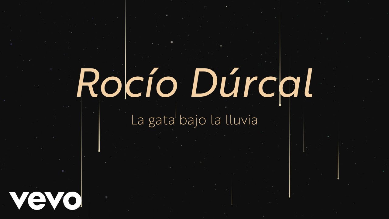 Rocío Dúrcal - La Gata Bajo la Lluvia (Letra / Lyrics) Rocío Dúrcal - La Gata Bajo la Lluvia (Letra / Lyrics)