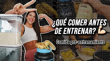 ¿Qué debo comer 30 minutos antes de entrenar?