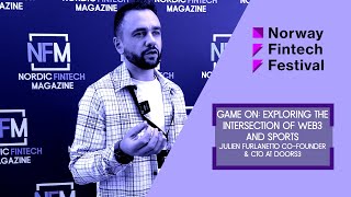 Game on: Exploring the Intersection of Web3 and Sports Julien Furlanetto, Co-founder & CTO at Doors3