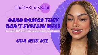 DANB Basics They Don’t Explain Well | Common Trick Answers ( And How to Spot Them Instantly)