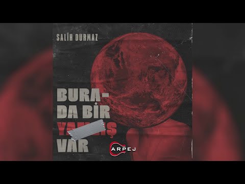 Salih Durmaz - Burada Bir Yanlış Var (Official Audio)