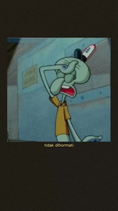 Story WA Sedih 30 detik Spongebob Squarepants - Itu Lucu Karena Itu Benar || STORY WA 30 Detik