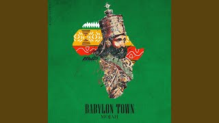 BABYLON TOWN - MOJAH & MVP MUSIC