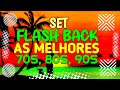 SET FLASH BACK 70 80 90 AS MELHORES (MIXAGENS DJ JHONATHAN)