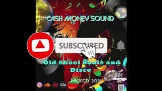 CashMoney Disco RnB 70 80  Mix Old Skool