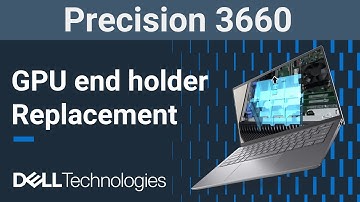 Precision 3660 | How to replace the graphics card ( GPU ) end holder