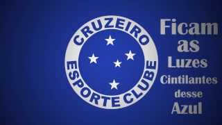 Hino de amor ao CRUZEIRO!