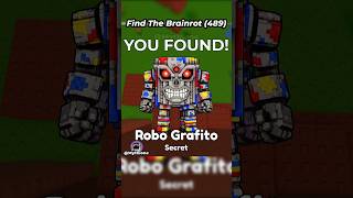How To Get Robo Grafito | Find the Brainrot ROBLOX